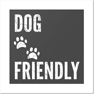 Dog Friendly with Paw Prints Posters and Art